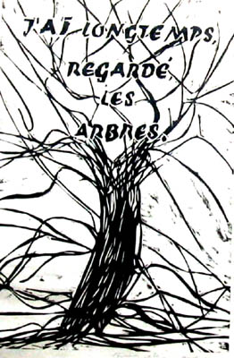 2010 "J\'ai Longtemps Regard les Arbres " 60 x 40 cm